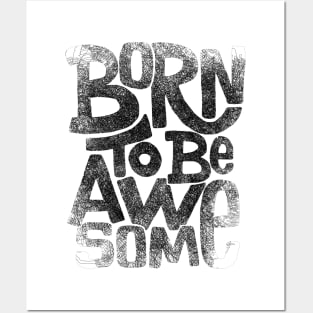 Born to Be Awesome Typography Lettering  Quote Posters and Art